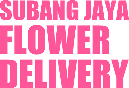 Wording of Subang Jaya Flower Delivery